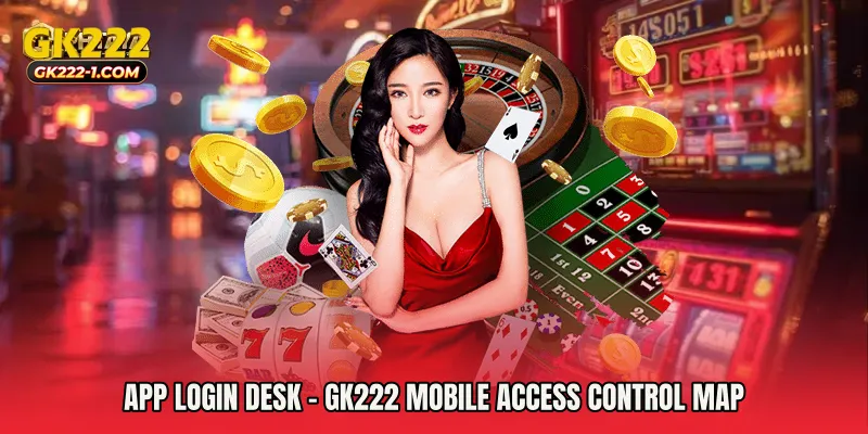 App Login Desk - GK222 Mobile Access Control Map